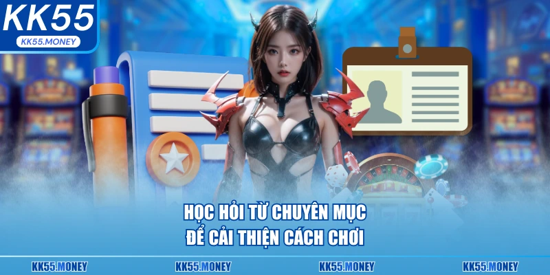Học hỏi được gì để cải thiện hơn