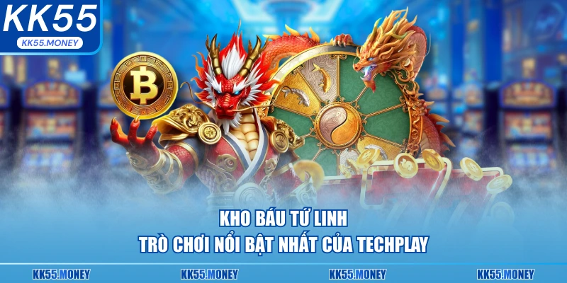 Kho báo tứ linh trò chơi nổi bật nhất 