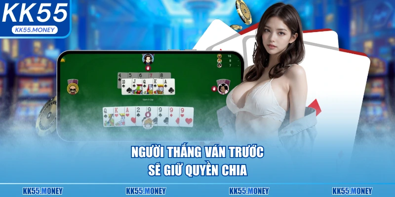 Người thắng ván trước sẽ có lợi thế 